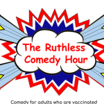 The Ruthless Comedy Hour ft: Mary Harron, Gregg Rogell, Cynthia Kaplan, Karen Bergreen
